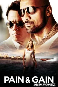 Pain And Gain (2013) ORG Hindi Dubbed Movie