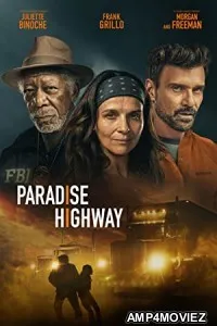Paradise Highway (2022) HQ Hindi Dubbed Movies