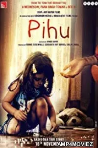 Pihu (2018) Hindi Full Movie