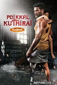 Poikkal Kuthirai (2022) HQ Hindi Dubbed Movies