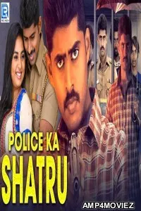 Police Ka Shatru (Sathru) (2020) Hindi Dubbed Movie