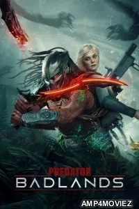 Predator Badlands (2025) ORG Hindi Dubbed Movie