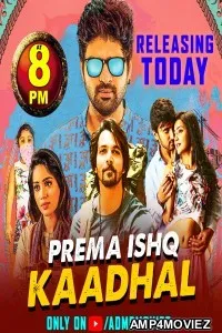 Prema Ishq Kaadhal (2022) Hindi Dubbed Movie