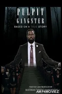 Pulpit Gangster (2023) HQ Hindi Dubbed Movie