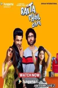 Raita Phail Gaya (2020) Hindi Season 1 Complete Show