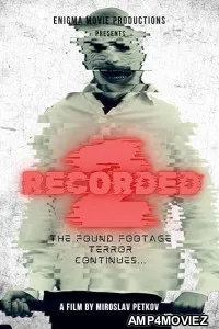 Recorded 2 (2026) HQ Hindi Dubbed Movie