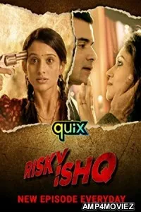 Risky Ishq (2021) Hindi Season 1 Complete Show