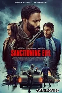 Sanctioning Evil (2022) HQ Hindi Dubbed Movie