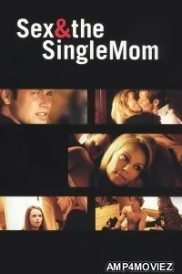 Sex And The Single Mom (2003) ORG Hindi Dubbed Movie