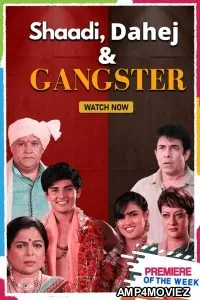 Shaadi Dahej And Gangster (2021) Hindi Full Movie