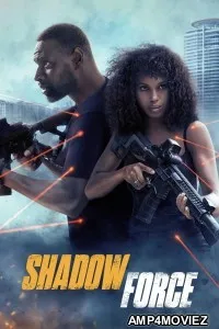 Shadow Force (2025) ORG Hindi Dubbed Movie
