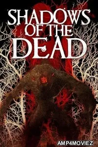 Shadows Of The Dead (2016) ORG Hindi Dubbed Movie