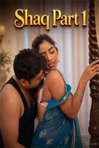 Shaq (2026) S01 Part 1 Mastii Hindi Hot Web Series