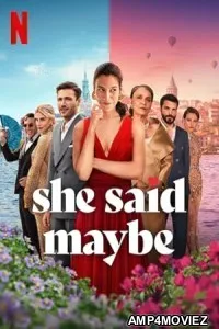 She Said Maybe (2025) HQ Hindi Dubbed Movie