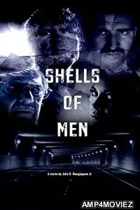 Shells of Men (2020) HQ Hindi Dubbed Movie