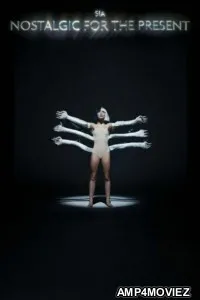 Sia Nostalgic For The Present (2026) English Movie