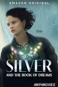 Silver and the Book of Dreams (2023) HQ Bengali Dubbed Movie