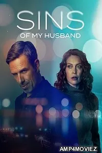 Sins of My Husband (2025) Hindi Dubbed And Subtitles