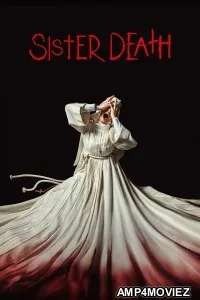 Sister Death (2023) ORG Hindi Dubbed Movies