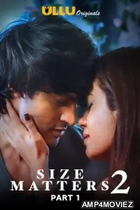 Size Matters Part 1 (2020) UNRATED Hindi Season 2 Complete Show