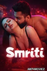 Smriti (2026) S01 E03 Crfstudioz Hindi Hot Web Series