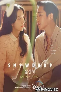 Snowdrop (2022) Hindi Dubbed Season 1 Complete Show