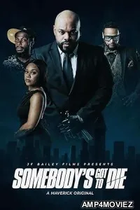 Somebodys Got to Die (2025) HQ Hindi Dubbed Movie