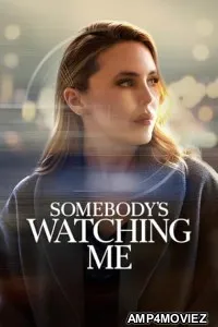 Somebodys Watching Me (2026) HQ Hindi Dubbed Movie