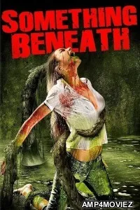Something Beneath (2007) ORG Hindi Dubbed Movie
