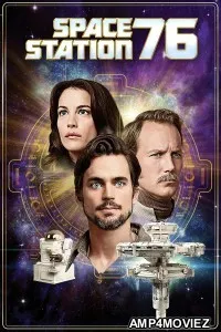 Space Station 76 (2014) ORG Hindi Dubbed Movie