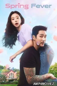 Spring Fever (2026) Season 1 EP04 Hindi Dubbed Web Series