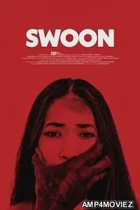 Swoon (2024) Hindi Dubbed And Subtitles