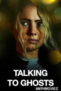 Talking to Ghosts (2023) HQ Hindi Dubbed Movie