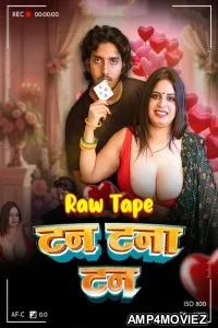 Tan Tana Tan E1 Raw Tape (2025) MoodX Hindi Hot Short Film