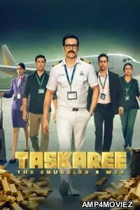 Taskaree The Smugglers Web (2025) Season 1 Hindi Web Series