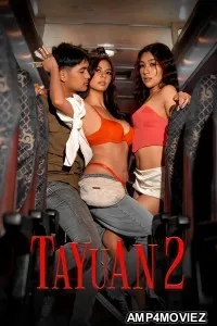 Tayuan 2 (2026) Tagalog Movie
