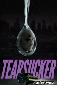 Tearsucker (2023) ORG Hindi Dubbed Movie