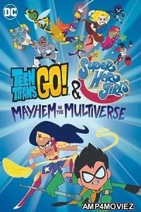 Teen Titans Go.and DC Super Hero Girls Mayhem in the Multiverse (2022) HQ Bengali Dubbed Movie