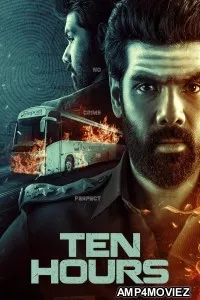 Ten Hours (2025) ORG Hindi Dubbed Movie