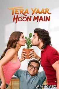 Tera Yaar Hoon Main (2026) Hindi Movie