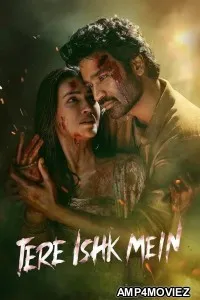 Tere Ishk Mein (2025) Hindi Movie