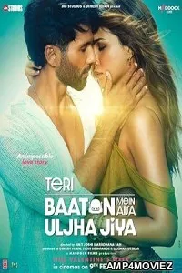 Teri Baaton Mein Aisa Uljha Jiya (2024) HQ Hindi Dubbed Movie