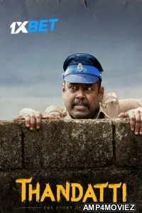 Thandatti (2023) HQ Hindi Dubbed Movies