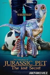 The Adventures of Jurassic Pet: The Lost Secret (2023) HQ Bengali Dubbed Movie