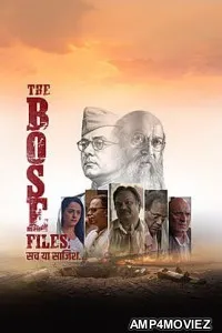 The Bose Files Sach Ya Sazish (2026) Hindi Movie