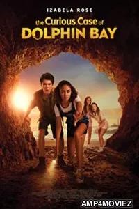The Curious Case Of Dolphin Bay (2022) HQ Hindi Dubbed Movie