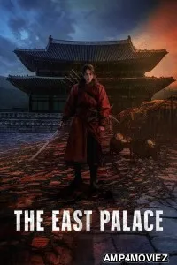 The East Palace (2026) Season 1 Hindi Dubbed Web Series