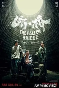 The Fallen Bridge (2022) HQ Hindi Dubbed Movie