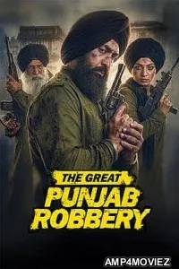 The Great Punjab Robbery (2026) Punjabi Movie