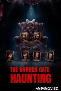 The Hounds Gate Haunting (2025) HQ Hindi Dubbed Movie